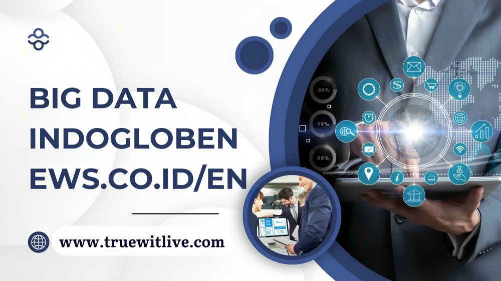 big data indoglobenews.co.id/en