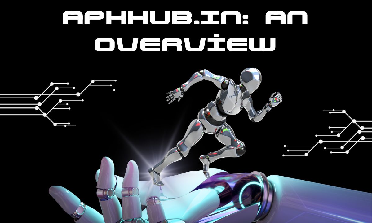 APKHub.In An Overview