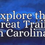 Explore the Great Trails in Carolina