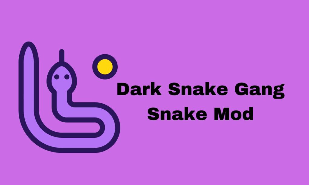 Dark Snakе Gang Snakе Mod